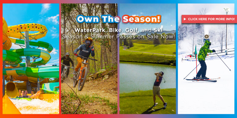 Own The Season - WaterPark, Bike, Golf and Ski Season & Summer Passes on Sale Now!